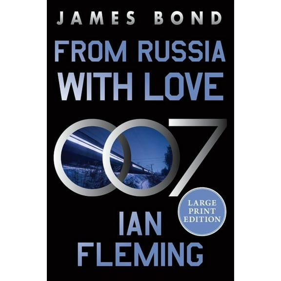 James Bond From Russia with Love: A James Bond Novel, Book 5, (Paperback)