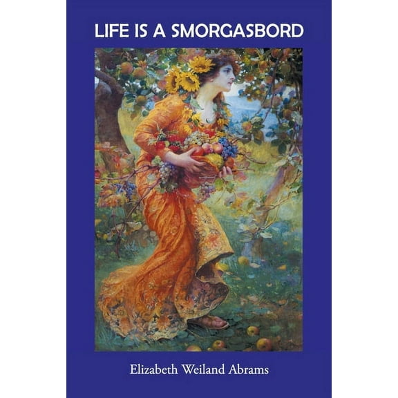 Life is a Smorgasbord, (Paperback)
