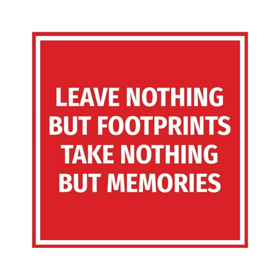 Signs ByLITA Square Leave Nothing But Footprints, Take Nothing But Memories Sign (Red) - Large
