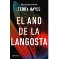 thumbnail image 1 of Libro El Año De La Langosta Tapa Blanda, Autor Terry Hayes, Editorial Planeta Mexico, 1 of 2