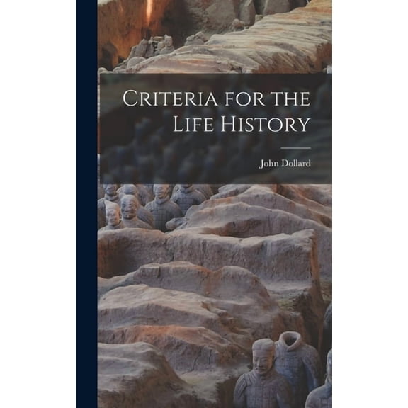 Criteria for the Life History, (Hardcover)