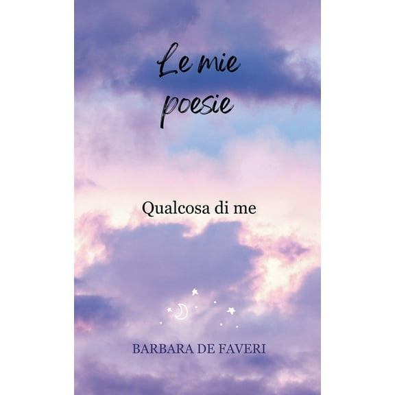 Poesie Le mie poesie, Book 0, (Paperback)