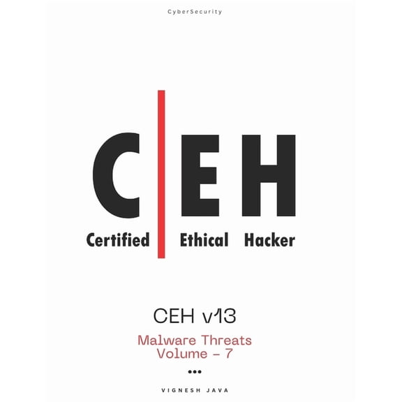 Ceh V13 CEH v13: Malware Threats, Book 7, (Paperback)