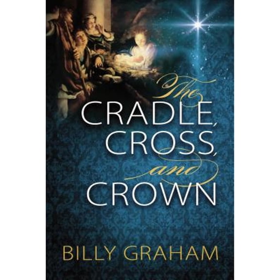Pre-Owned The Cradle, Cross, and Crown Paperback