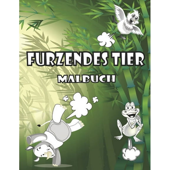 furzendes tier malbuch: Ein lustiges Malbuch für Erwachsene (Paperback)