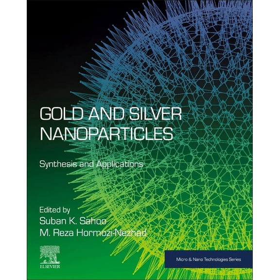 Micro and Nano Technologies Gold and Silver Nanoparticles: Synthesis and Applications, (Paperback)