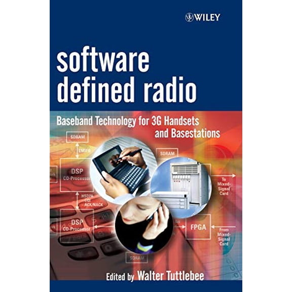 Pre-Owned Software Defined Radio: Baseband Technologies for 3G Handsets and Basestations (Wiley Series in Software Radio), 9780470867709, 0470867701, Hardcover, 1 edition