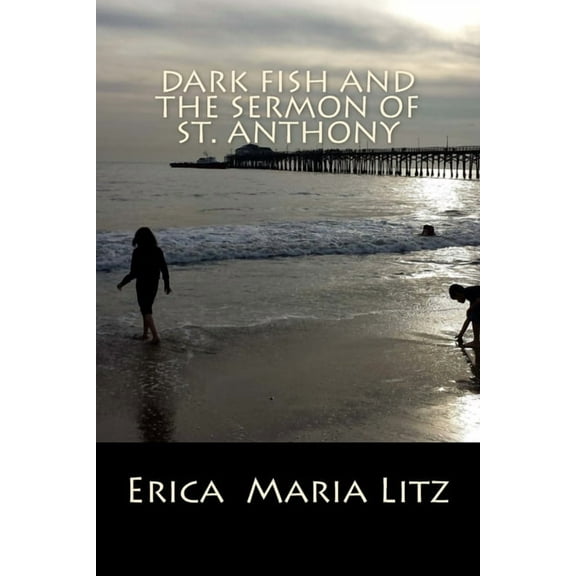 Dark Fish and the Sermon of St. Anthony (Paperback)