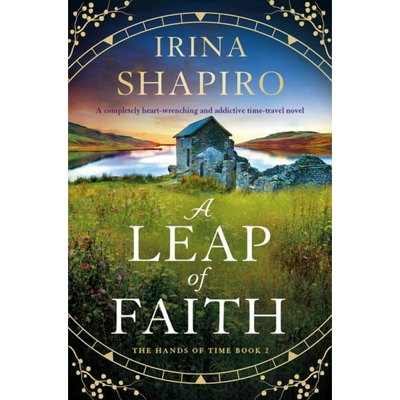 Hands of Time A Leap of Faith: A Completely Heart-Wrenching and Addictive Time-Travel Novel, Book 2, (Paperback)