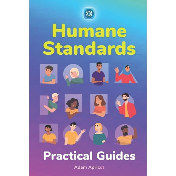 Humane Standards: Practical Guides, (Paperback)