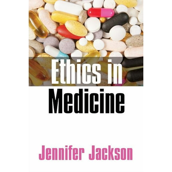 Ethics in Medicine: Virtue, Vice and Medicine, (Paperback)