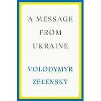 A Message from Ukraine: Speeches, 2019-2022, (Hardcover)