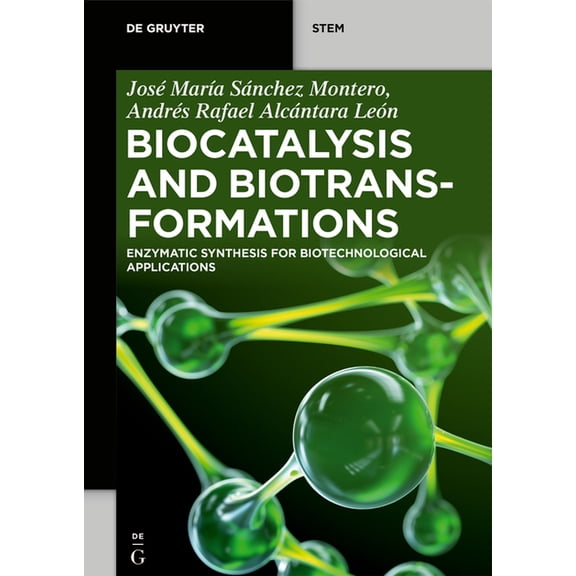 de Gruyter Stem Biocatalysis and Biotransformations: Enzymatic Synthesis for Biotechnological Applications, (Paperback)