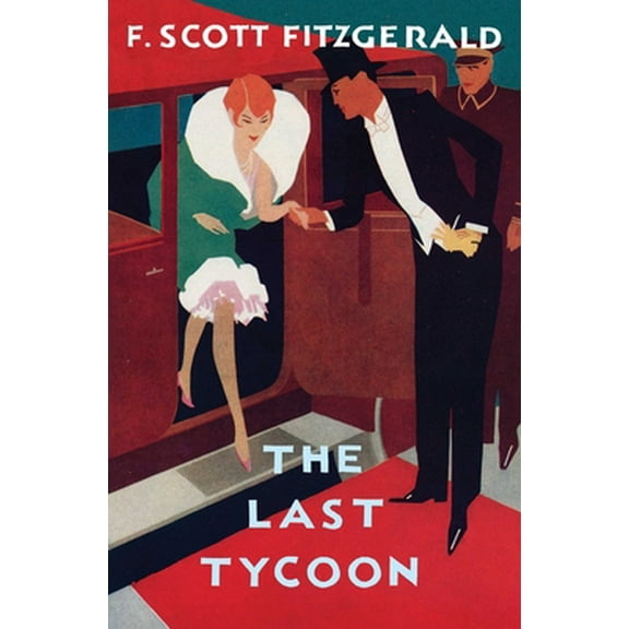 Pre-Owned The Last Tycoon: The Authorized Text (Paperback) 0020199856 9780020199854