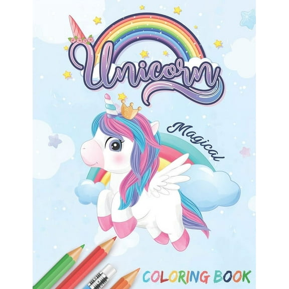 Unicorn magical coloring book for kids who love unicorns ages 4-8: 84 completely unique beautiful doodles for boys and girls (Paperback)