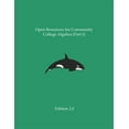 thumbnail image 1 of Pre-Owned Open Resources for Community College Algebra Part I Paperback Alex Jordan, Ann Cary, Ross Kouzes, Carl Yao, Cara Lee, Scot Leavitt, Ralf Youtz, 1 of 1