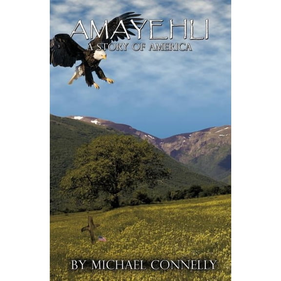 Amayehli: A Story of America (Paperback) by Michael Connelly