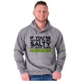 thumbnail image 5 of Sarcastic Salty Margarita Joke Hoodie Sweatshirt Women Men Brisco Brands S, 5 of 6
