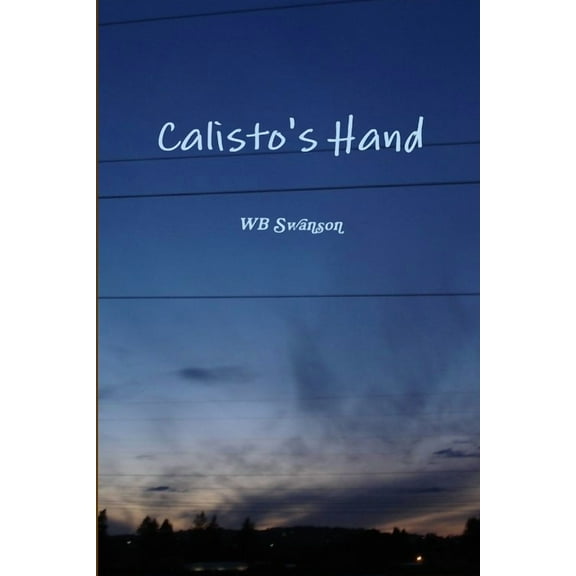 Calisto's Hand, (Paperback)