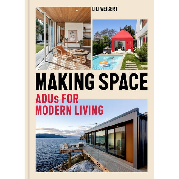 Making Space: Adus for Modern Living, (Hardcover)