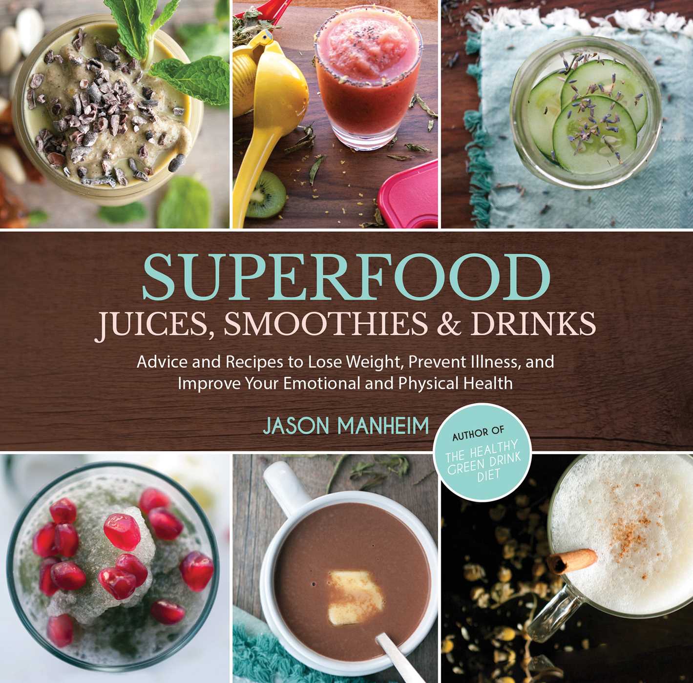 Superfood Juices, Smoothies & Drinks Advice and Recipes to Lose