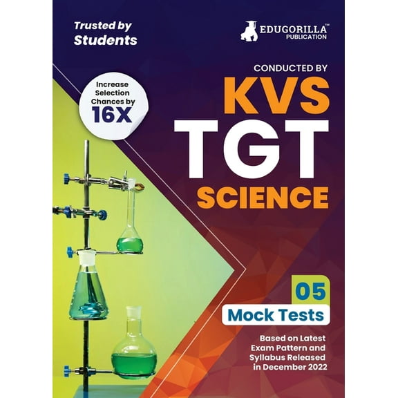 KVS TGT Science Exam Prep Book 2023 (Subject Specific): Trained Graduate Teacher (English Edition) - 5 Mock Tests (Solve, (Paperback)