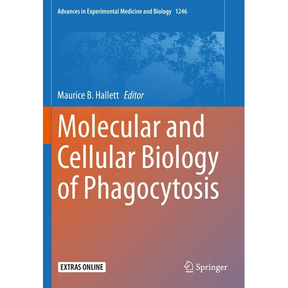 Advances in Experimental Medicine and Bi Molecular and Cellular Biology of Phagocytosis, Book 1246, (Paperback)