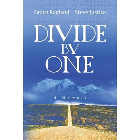 Pre-Owned Divide By One: A Memoir (Paperback) 1733310908 9781733310901