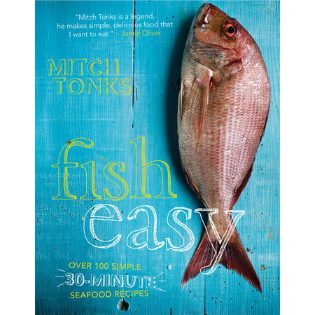 Fish Easy : Over 100 Simple 30-Minute Seafood (Best Seafood Bisque Recipe)
