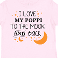 thumbnail image 4 of Inktastic I Love My Poppi to the Moon and Back Boys or Girls Toddler T-Shirt, 4 of 5