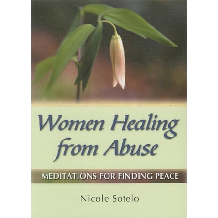 Women Healing from Abuse: Meditations for Finding Peace (Paperback)