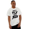 thumbnail image 1 of Pretty Fly For A Space Fighter Nerd Graphic T Shirt Men or Women Brisco Brands, 1 of 3