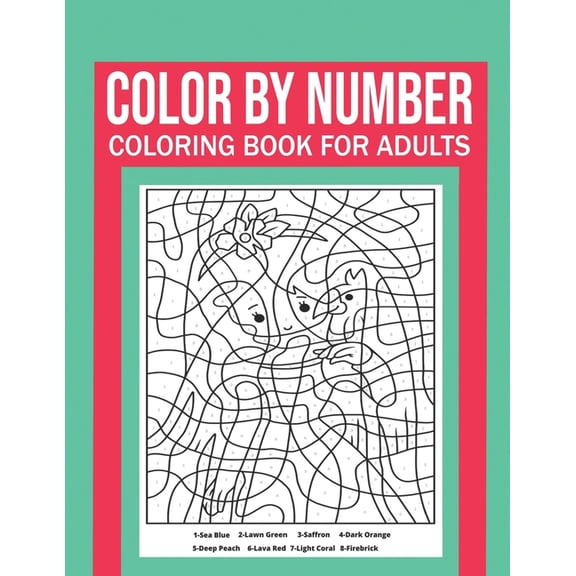 Color By Number Coloring Book For Adults: Stress Relieving And Relaxing Designs!, (Paperback)