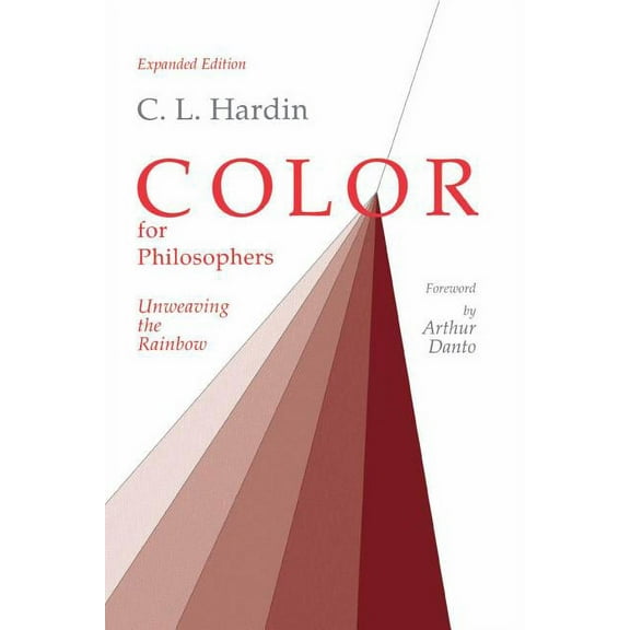 Color for Philosophers : Unweaving the Rainbow (Paperback)