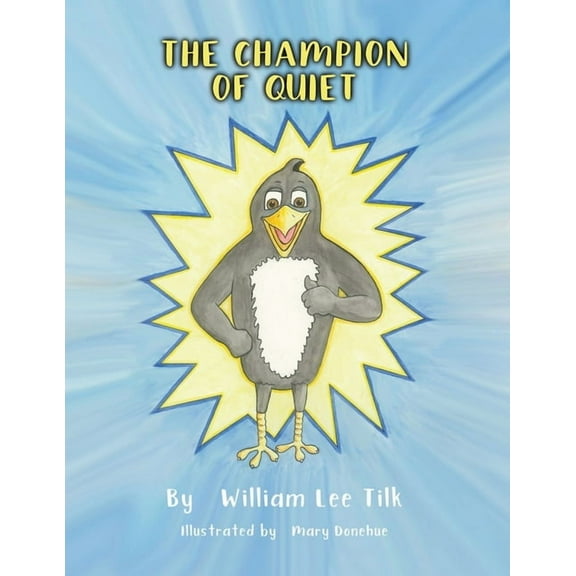 The Champion of Quiet (Paperback) by William L Tilk