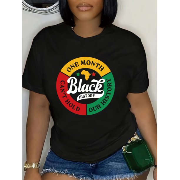 Black History Month Women's T-Shirt - "One Month Can't Hold Our History" Graphic, Juneteenth Celebration, Casual Crew Neck Short Sleeve Tee, Polyester, Spring/Summer Collection, Women's Clothing