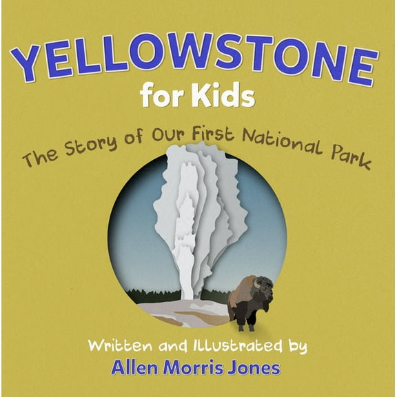 Yellowstone for Kids, (Paperback)