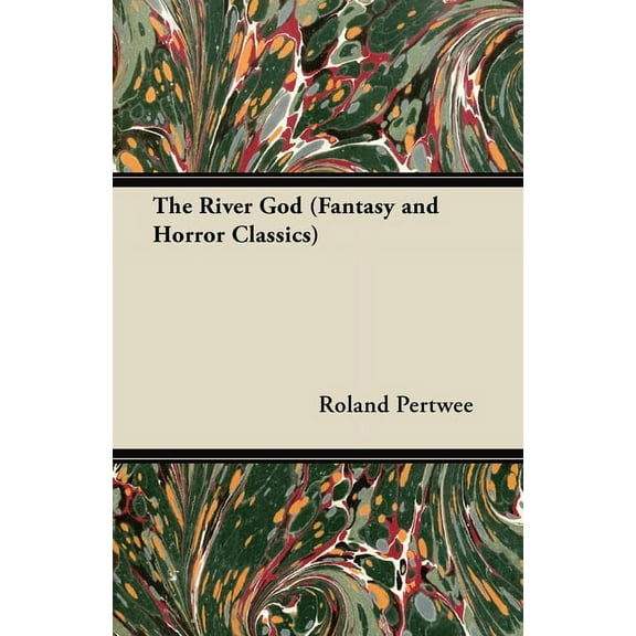 The River God (Fantasy and Horror Classics), (Paperback)
