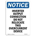 thumbnail image 1 of SignMission OS-NS-A-1824-V-13716 18 x 24 in. OSHA Notice Sign - Inverter Output Connection Do Not Relocate, 1 of 1