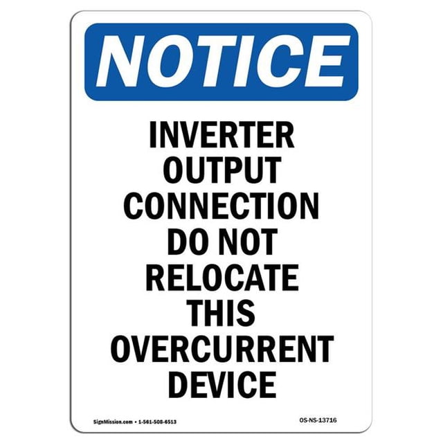 SignMission OS-NS-A-1824-V-13716 18 x 24 in. OSHA Notice Sign - Inverter Output Connection Do Not Relocate