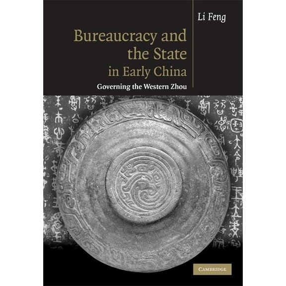 Bureaucracy and the State in Early China, (Hardcover)