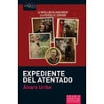 thumbnail image 1 of Expediente del atentado Tusquets 9786074212068, 1 of 2