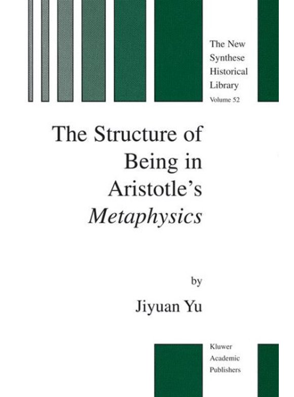 Pre-Owned New Synthese Historical Library: The Structure of Being in Aristotle's Metaphysics (Hardcover)