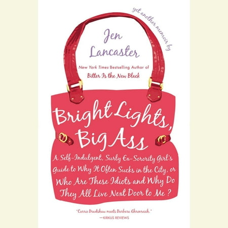 Bright Lights, Big Ass - Audiobook