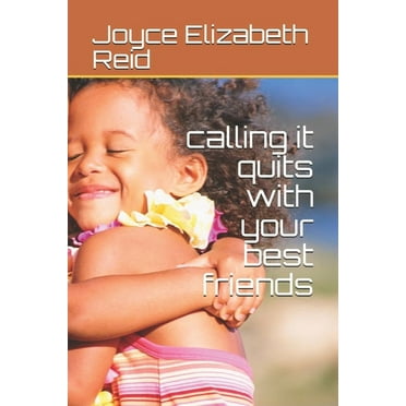 calling it quits with your best friends (Paperback)
