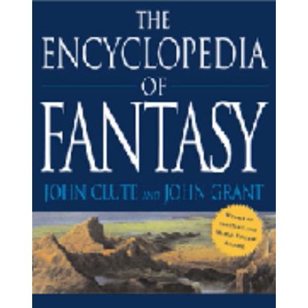 Pre-Owned The Encyclopedia of Fantasy (Paperback) 0312198698 9780312198695