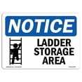 thumbnail image 1 of SignMission OS-NS-A-1218-L-13946 12 x 18 in. OSHA Notice Sign - Ladder Storage Area, 1 of 1