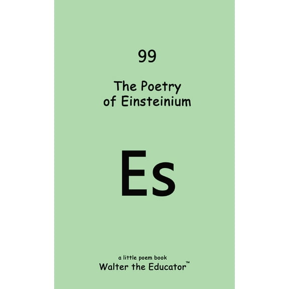 The Poetry of Einsteinium, (Paperback)