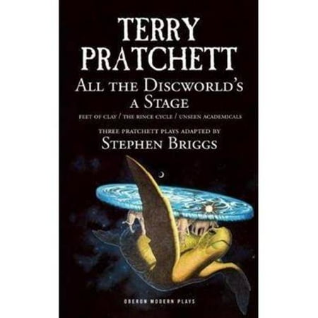 All The Discworld S A Stage Feet Of Clay The Rince Cycle Unseen Academicals Walmart Com