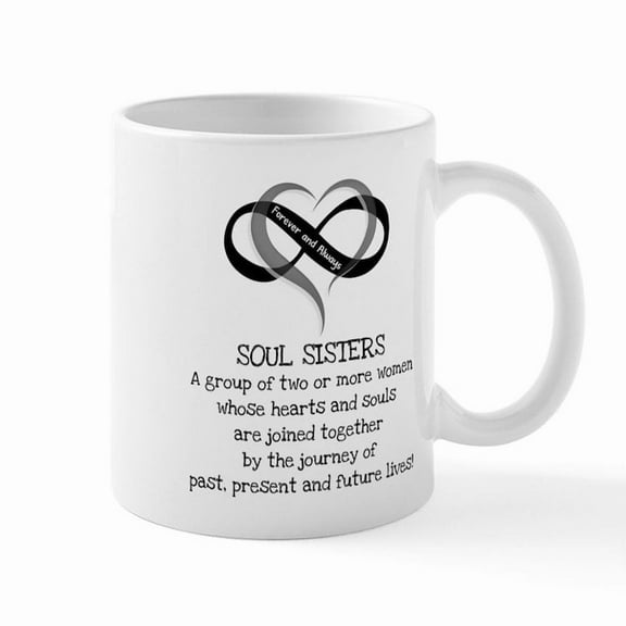 CafePress - Soul Sisters Are Forever Mug - 11 oz Ceramic Mug - Novelty Coffee Tea Cup